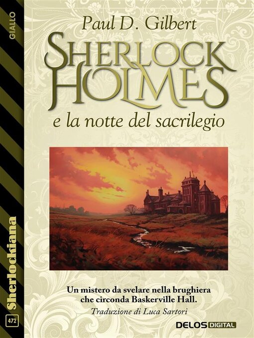 Title details for Sherlock Holmes e la notte del sacrilegio by Paul D. Gilbert - Available